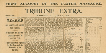 Page une du "Bismarck Tribune" annonçant la défaite de Little Big Horn